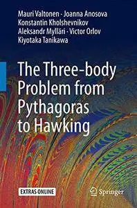 The Three-body Problem from Pythagoras to Hawking
