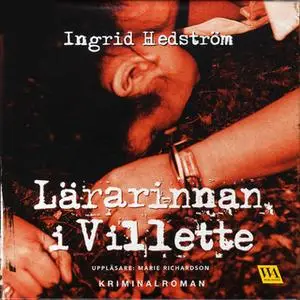 «Lärarinnan i Villette» by Ingrid Hedström