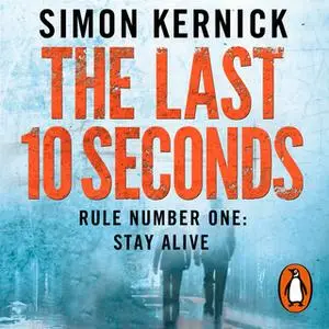 «The Last 10 Seconds» by Simon Kernick