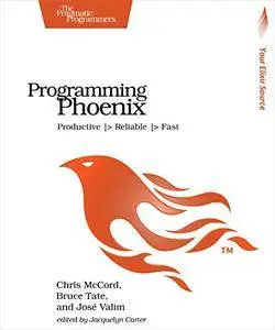 Programming Phoenix: Productive |> Reliable |> Fast