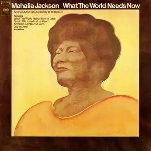 Mahalia Jackson - What The World Needs Now (1970/2015) [Official Digital Download 24-bit/96kHz]