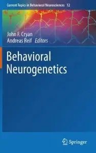 Behavioral Neurogenetics [Repost]