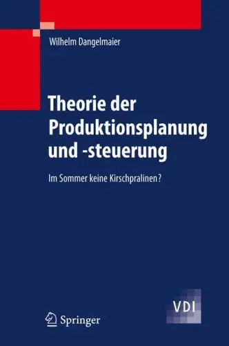 Theorie der Produktionsplanung und -steuerung: Im Sommer keine Kirschpralinen?