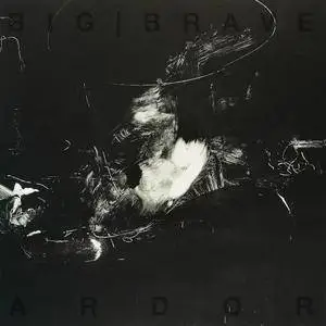 Big Brave - Ardor (2017)