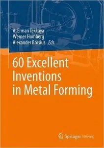 60 Excellent Inventions in Metal Forming