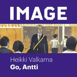 «Go, Antti» by Heikki Valkama