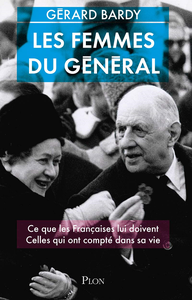 Les femmes du Général - Gérard Bardy