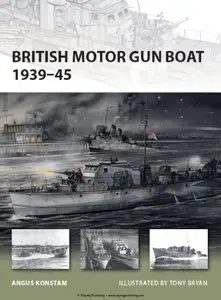 British Motor Gun Boat 1939-45 (Osprey New Vanguard 166) (repost)