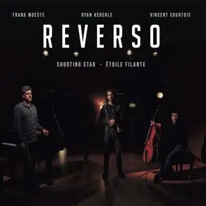 Frank Woeste, Vincent Courtois, Ryan Keberle - Reverso: Shooting Star - Étoile Filante (2024) [Official Digital Download 24/48]