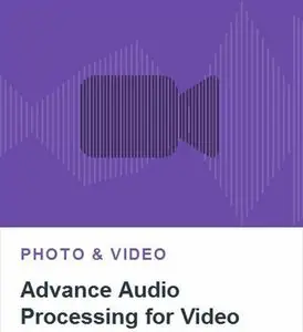 Tutsplus - Advanced Audio Processing for Video