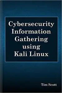 Cybersecurity Information Gathering using Kali Linux