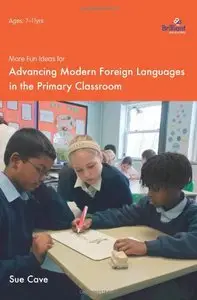 More Fun Ideas for Advancing Modern Foreign Languages in the Primary Classroom
