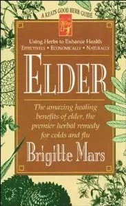 Elder by Brigitte Mars (Keats Good Herb Guide)