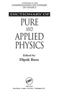 "Dictionary of pure and applied physics" by Dipak Basu (Repost)