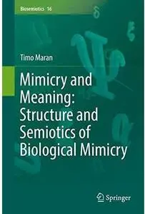 Mimicry and Meaning: Structure and Semiotics of Biological Mimicry [Repost]