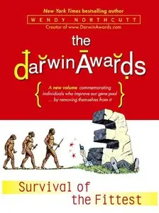 The Darwin Awards III: Survival of the Fittest (repost)