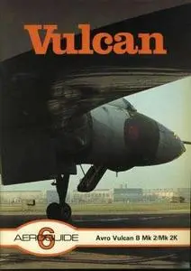Aeroguide 6: Avro Vulcan B Mk.2/Mk.2K