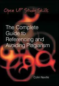 The Complete Guide to Referencing and Avoiding Plagarism (Repost)
