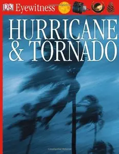 DK Eyewitness Books: Hurricane & Tornado by Jack Challoner [Repost]