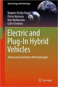 Electric and Plug-In Hybrid Vehicles: Advanced Simulation Methodologies (repost)