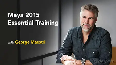 Maya 2015 Essential Training with George Maestri [Repost]