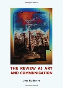 The Review as Art and Communication