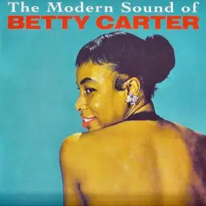 Betty Carter - The Modern Sound Of Betty Carter (1960/2021) [Official Digital Download 24/96]