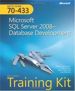 MCTS Self-Paced Training Kit (Exam 70-433): Microsoft SQL Server 2008-Database Development