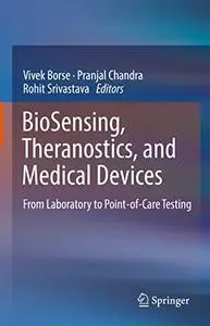 BioSensing, Theranostics, and Medical Devices: From Laboratory to Point-of-Care Testing