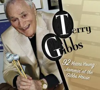 Terry Gibbs - 92 Years Young (2017) [Official Digital Download]