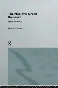 The Medieval Greek Romance, 2nd Edition