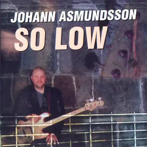Johann Asmundsson - So Low (2001) {Passion Jazz}