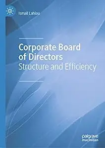 Corporate Board of Directors: Structure and Efficiency