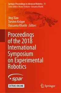 Proceedings of the 2018 International Symposium on Experimental Robotics (Repost)