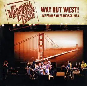 The Marshall Tucker Band - Way Out West!: Live from San Francisco 1973 (2010)