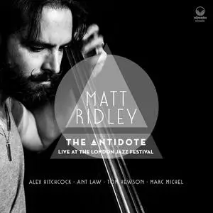 Matt Ridley - The Antidote Live at the London Jazz Festival (2023) [Official Digital Download 24/96]