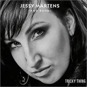 Jessy Martens & Band - Tricky Thing (2017)