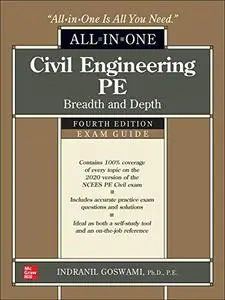 Civil Engineering PE All-in-One Exam Guide: Breadth and Depth, 4th Edition