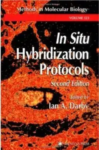 In Situ Hybridization Protocols (2nd edition) [Repost]