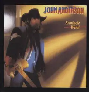 John Anderson - Seminole Wind (1992)
