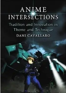 Anime Intersections: Tradition and Innovation in Theme and Technique