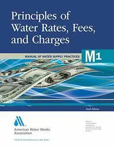 Principles of Water Rates, Fees and Charges