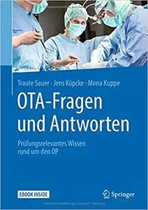 OTA - Fragen und Antworten: Prüfungsrelevantes Wissen rund um den OP (Repost)