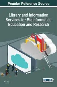 Library and Information Services for Bioinformatics Education and Research