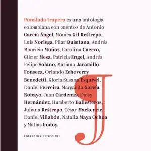 «Puñalada trapera» by Varios Autores,Juan Cárdenas,Gloria Susana Esquivel,Antonio García Ángel,Mónica Gil Restrepo,Luis