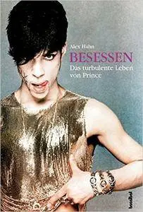 Besessen - Das turbulente Leben von Prince