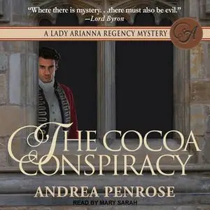 «The Cocoa Conspiracy» by Andrea Penrose