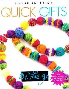 Vogue Knitting on the Go! Quick Gifts