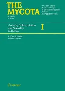 The Mycota: Growth, Differentiation and Sexuality