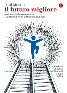 Paul Mason - Il futuro migliore